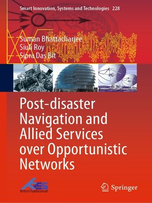 cover image of Post-disaster Navigation and Allied Services over Opportunistic Networks